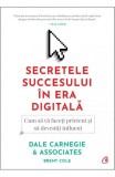 Cumpara ieftin Secretele succesului in era digitala. Editia a II-a, Curtea Veche