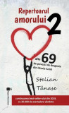 Repertoarul amorului 2 - Paperback brosat - Stelian Tănase - Hyperliteratura