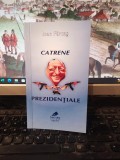 Ioan Fărcaș, Catrene prezidențiale, dedicație... editura Nagard, Lugoj 2010, 172