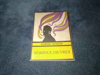 RAYMOND CHANDLER - SOMNUL DE VECI foto