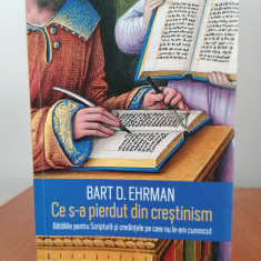 Bart D. Ehrman, Ce s-a pierdut din creștinism