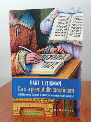 Bart D. Ehrman, Ce s-a pierdut din creștinism foto