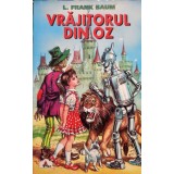 L. Frank Baum - Vrajitorul din Oz (Editia: 2000)