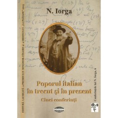 Poporul italian in trecut si in present &ndash; Nicolae Iorga