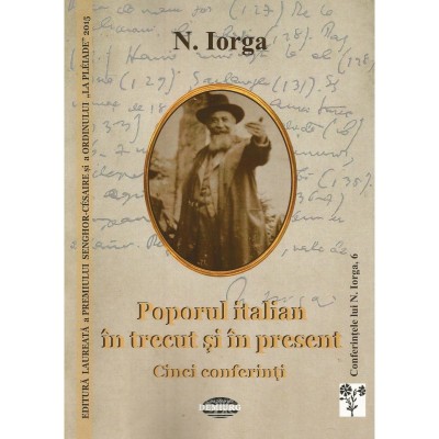 Poporul italian in trecut si in present &amp;ndash; Nicolae Iorga foto
