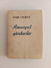 Amurgul G&acirc;ndurilor - Emil Cioran - Prima ediție