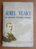 C. Gheorghiu - A. Vlaicu, un precursor al aviatiei romanesti