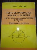 TESTE DE MATEMATICA ANALIZA SI ALGEBRA-LIVIU PIRSAN