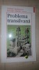 Problema transilvana- Gabriel Andreescu, Gusztav Molnar