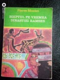 Egiptul pe vremea dinastiei Ramses-Pierre Montet