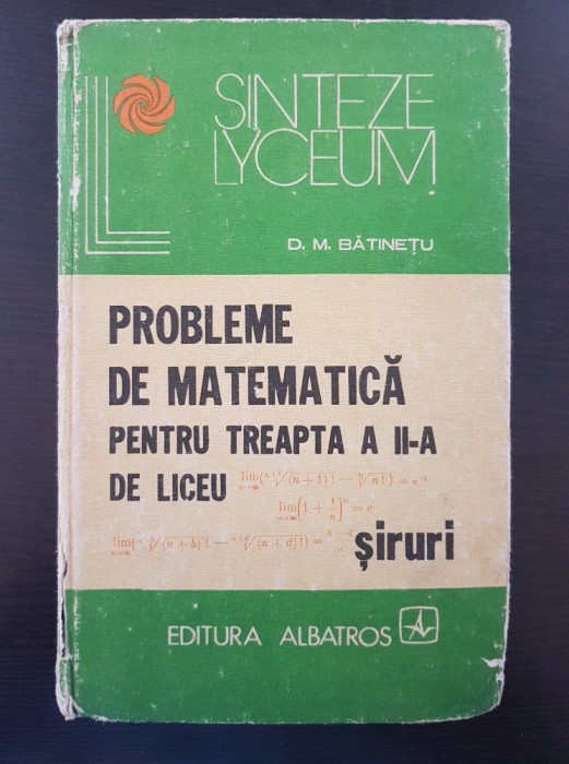 PROBLEME DE MATEMATICA PENTRU TREAPTA A II-A LICEU SIRURI - Batinetu