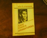 Ada D. Cruceanu Radu Stanca dramaturgul, exemplar cu dedicatie si autograf, Alta editura