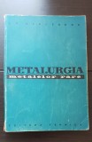 Metalurgia mineralelor rare - I. P. Kisleakov (foarte rară!!!)