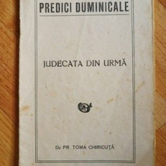 Predici duminicale Judecata din urma- Toma Chiricuta