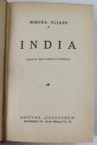 INDIA / SANTIER de MIRCEA ELIADE , COLIGAT DE DOUA CARTI , ANIII &#039;30