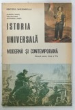 ISTORIA UNIVERSALA , MODERNA SI CONTEMPORANA , MANUAL PENTRU CLASA A VI -A de DUMITRU ALMAS ....ALEXANDRU VIANU , 1994 , PREZINTA URME DE UZURA