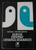 Mihai Georgescu - Elegii pentru cetatea soarelui (triptic dramatic)