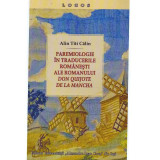 Alin Titi Calin - Paremiologie in traducerile romanesti ale romanului &quot;Don Quijote de la Mancha&quot; - 131415