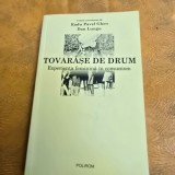Tovarase de drum. Experienta feminina in comunism - Radu Pavel Gheo, Dan Lungu