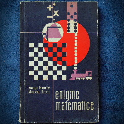 ENIGME MATEMATICE - GEORGE GAMOW, MARVIN STERN foto