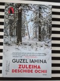 Zuleiha deschide ochii &ndash; Guzel Iahina | Humanitas Fiction