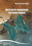 Instituții financiare internaționale - Nadia Cerasela ANIȚEI