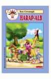 Harap-Alb. Carte de colorat - Ion Creanga