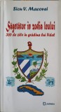 Sagetator in Zodia Leului - Sicu V. Macovei - Roman Junimea 2010