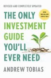 The Only Investment Guide You&#039;ll Ever Need: Revised Edition