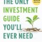 The Only Investment Guide You&#039;ll Ever Need: Revised Edition