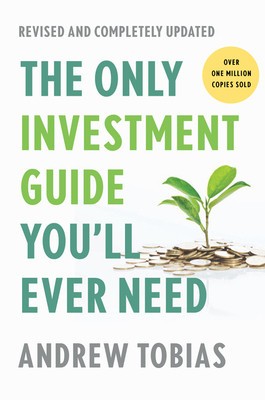The Only Investment Guide You&#039;ll Ever Need: Revised Edition