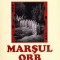 AMS - ION V. STRATESCU - MARSUL ORB (CU AUTOGRAF PENTRU CONSTANTIN ARCU)