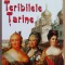 (C498) HENRI TROYAT - TERIBILELE TARINE
