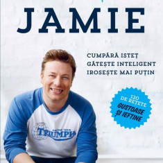 Economisește cu Jamie - Hardcover - Jamie Oliver - Curtea Veche