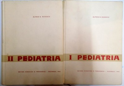 PEDIATRIA , VOL I - II de ALFRED D. RUSESCU , 1965 foto