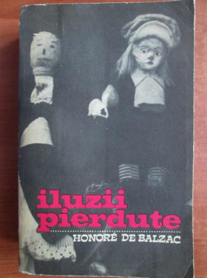 Balzac - Iluzii pierdute foto