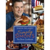 Simply Simon&#039;s: The Diner Cookbook