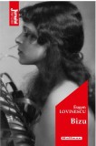 Bizu | Eugen Lovinescu