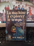 H.G. Wells, La machine a explorer le temps, Le Livre de Poche, Paris 1959, 118