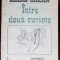 IOANA BALAN - INTRE DOUA CUVINTE: TEXTE LIRICE (VERSURI 1992/DESENE IOANA BALAN)
