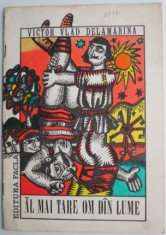 Al mai tare om din lume &ndash; Victor Vlad Delamarina