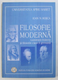 FILOSOFIE MODERNA (LUMINISM FRANCEZ SI FILOSOFIE CLASICA GERMANA) de IOAN N. ROSCA, 2007