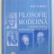 FILOSOFIE MODERNA (LUMINISM FRANCEZ SI FILOSOFIE CLASICA GERMANA) de IOAN N. ROSCA, 2007