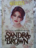 Secretul - Sandra Brown, Roman Miron 1994, Beletristica, Paperback, 379 Pagini