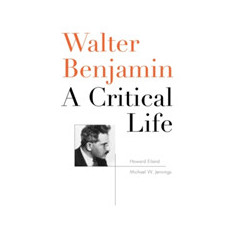 Walter Benjamin | Howard Eiland
