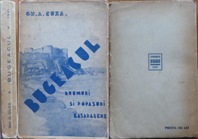 Gh. A. Cuza , Bugeacul ; Drumuri si popasuri basarabene , Iasi , 1941 , editia 1 foto
