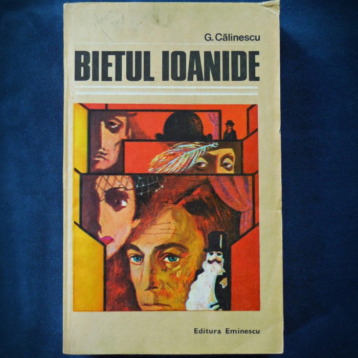 BIETUL IOANIE - G. CALINESCU
