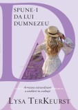 Spune-I da lui Dumnezeu - Scriptum