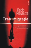 Transmigratie - Pablo Maurette - Polirom