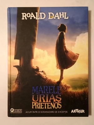 Roald Dahl - Marele Uriaș Prietenos (ilustrații de Quentin Blake; ediția a III-a, cartonată) foto